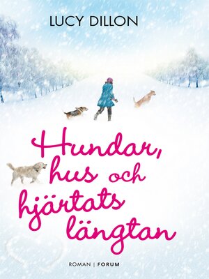 cover image of Hundar, hus och hjärtats längtan